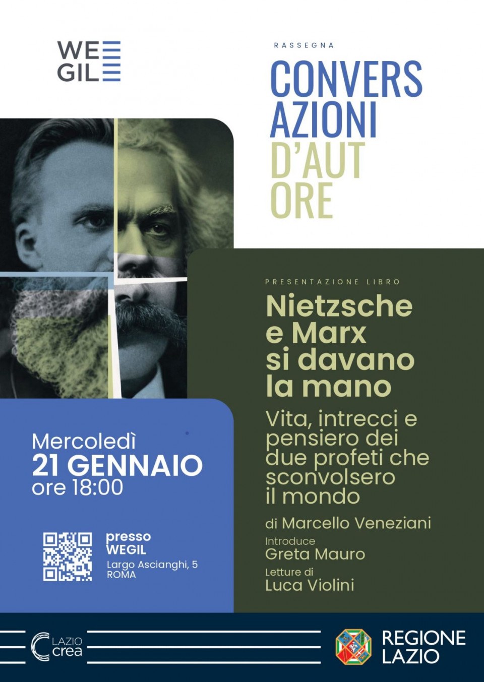 Presentazione del libro di *Marcello Veneziani*, “Nietzsche e Marx si davano la mano”.📆Mercoledì 21 gennaio🕕Ore 18:00📍WeGil (Largo Ascianghi 5).L’evento sarà introdotto dalla giornalista Greta Mauro, con le letture di Luca Violini.Sarà un momento di dialogo e riflessione nell’ambito della nuova rassegna *"Conversazioni d’autore"* al Wegil.