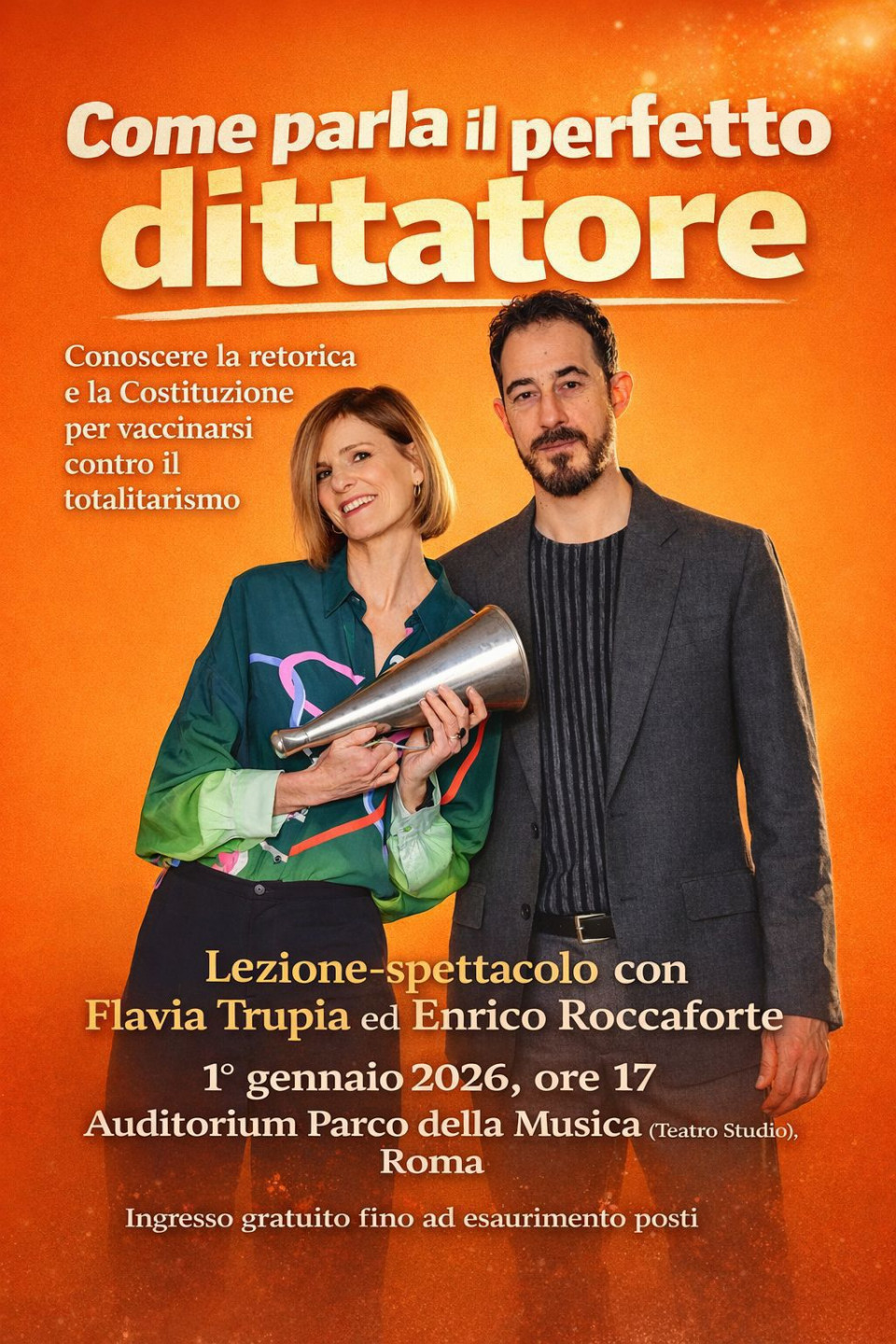 AUDITORIUM PARCO DELLA MUSICAFlavia Trupia - che sarà al Museo Etrusco il 4 febbraio 2026 - farà una lezione-spettacolo all’Auditorium.Ci aspetta  il 1° gennaio alle 17, Auditorium Parco della Musica di Roma (teatro studio) per la lezione-spettacolo “Come parla il perfetto dittatore. Conoscere la retorica per vaccinarsi contro il totalitarismo”. Gratis, fino ad esaurimento postiSarà una immersione nella retorica!